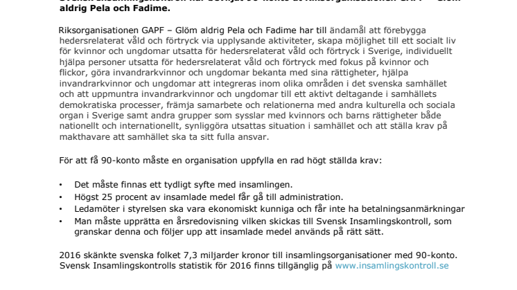 Riksorganisationen GAPF – Glöm aldrig Pela och Fadime har beviljats 90-konto 