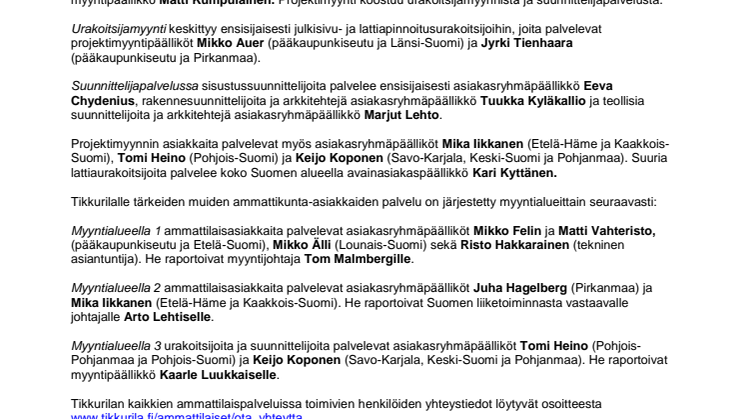 UUDELLEENJÄRJESTELYJÄ TIKKURILAN AMMATTILAISPALVELUISSA