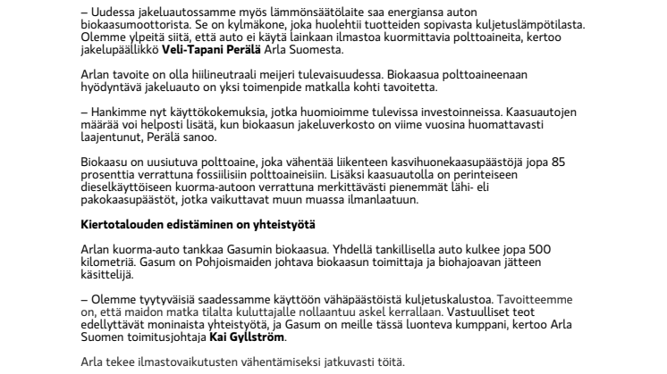 Arlalla on nyt kevyt biokaasujalka: Biokaasuauto kuljettaa tuotteet ympäristöystävällisesti pääkaupunkiseudulla
