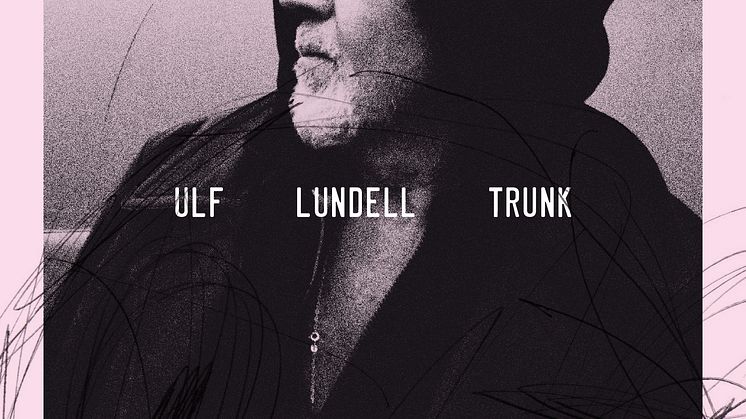 Ulf Lundell släpper nytt studioinspelat album ”Trunk” den 20 november.