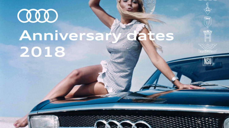 Audi Anniversary Dates 2018