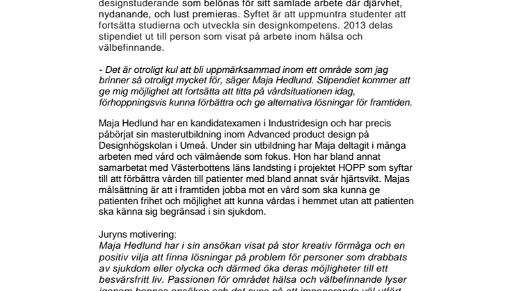 Årets Michael Treschow-stipendiat vill utveckla hälsoområdet med design