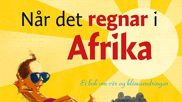 Faktabok for barn klimaendringar "Når det regnar i Afrika"