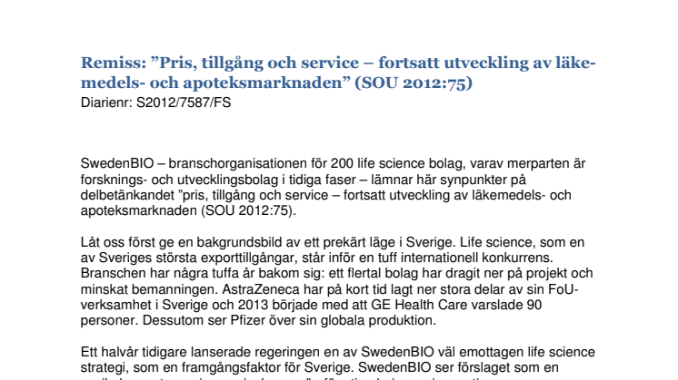 SwedenBIO svar till SOU 2012:75: En avvikelse mot regeringens inslagna väg för stimulering av innovationer