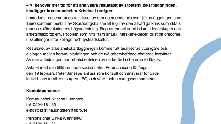 Arbetsbefrielse för Tibrochefer förlängs