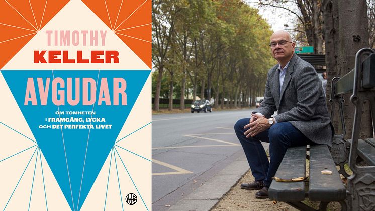 Nyligen bortgångne Timothy Kellers bok om när jakten på framgång blir till avgudar släpps på svenska