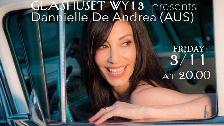 DANNIELLE DE ANDREA - Live på Glashuset WY13, Fri entré