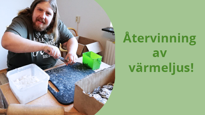 Återvinning som gör skillnad. Marcus är en av deltagarna på dagliga verksamheten Trähästen i Kävlinge som arbetar med att göra rent inlämnade värmeljuskoppar. Metallen återvinns och intäkterna används till att göra proteser till människor i Thailand.