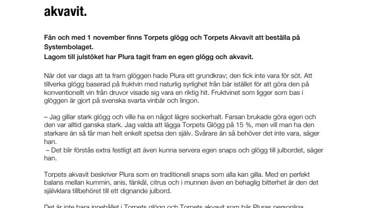 Plura höjer julstämningen med egen glögg och akvavit