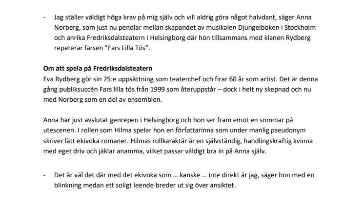 Anna Norberg  inför kvällens premiär av Fars Lilla Tös på Fredriksdalsteatern med Eva Rydberg och Ensemble.
