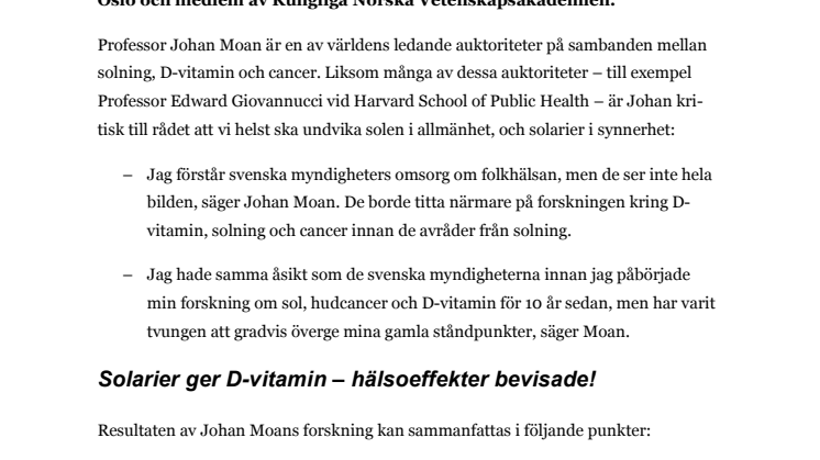 Träffa cancerforskaren som förespråkar solarium!