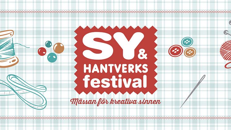Skapa själv – Sy- & Hantverksfestivalen till Svenska Mässan 25–27 augusti
