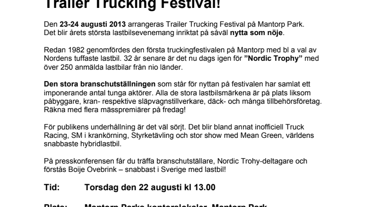 Välkommen till presskonferens inför Trailer Trucking Festival!