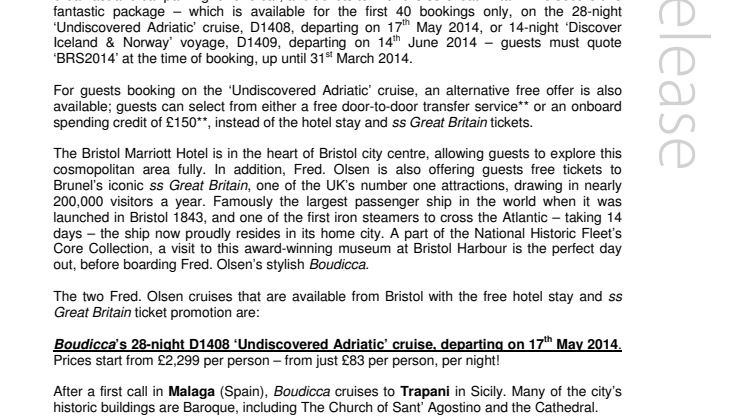 Start your Fred. Olsen Cruise Lines’ holiday from Bristol early with a free hotel stay and tickets to Brunel’s ss Great Britain