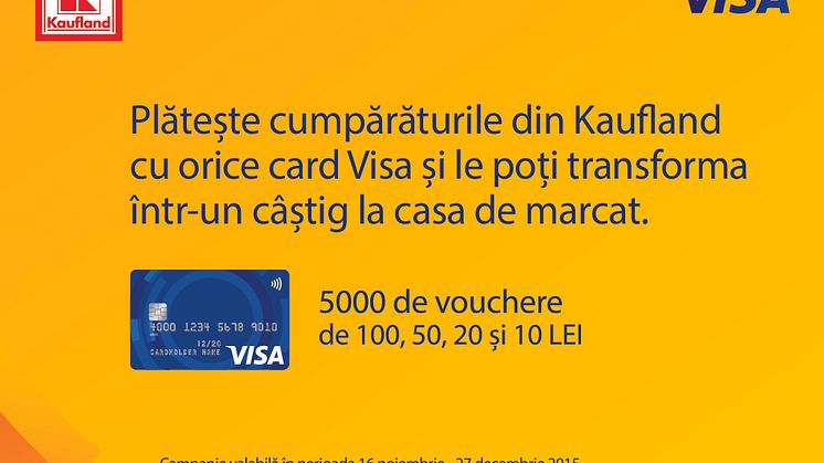Mii de cumpărături realizate cu cardul Visa la Kaufland vor fi recompensate cu vouchere cadou de până la 100 lei