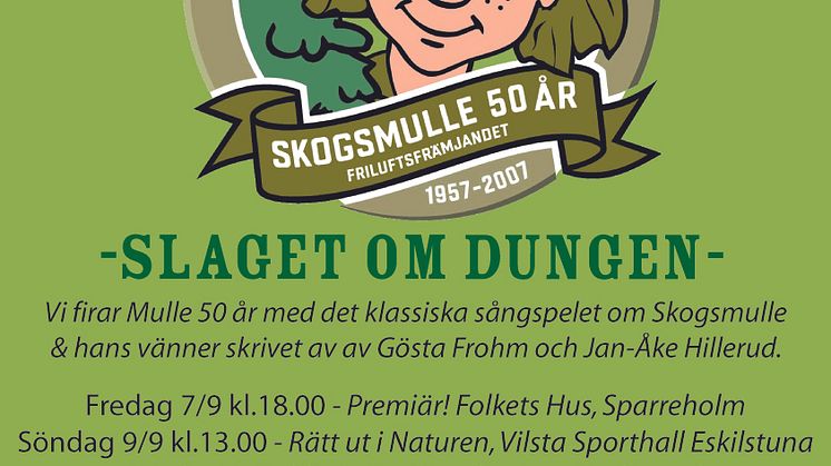 Slaget om dungen - Ett sångspel som firar Skogsmulle 50 år