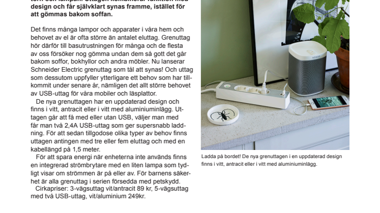 Snyggt laddat! El och USB i nya, designade grenuttag