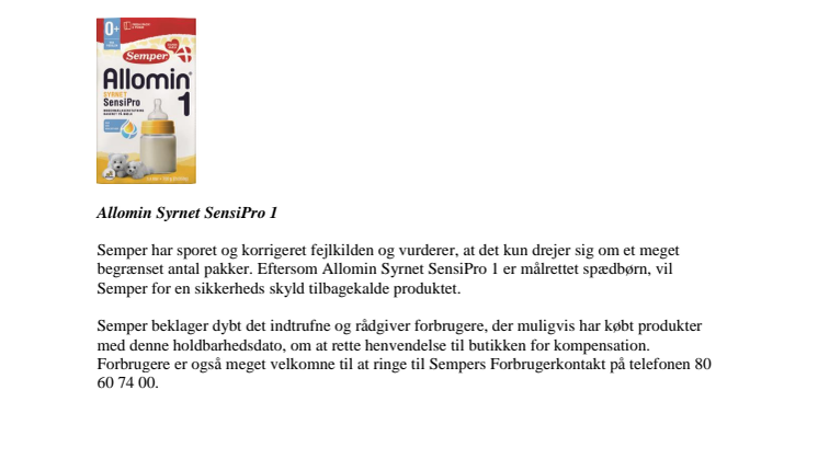 Semper tilbagekalder modermælkserstatning Allomin Syrnet SensiPro 1 med holdbarhedsdatoen 10.10.2018