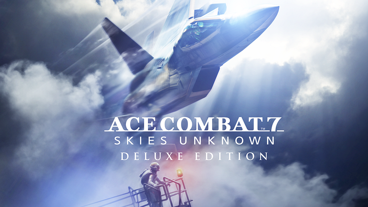 ACE COMBAT 7: SKIES UNKNOWN IS COMING TO NINTENDO SWITCH ON 11th JULY 
