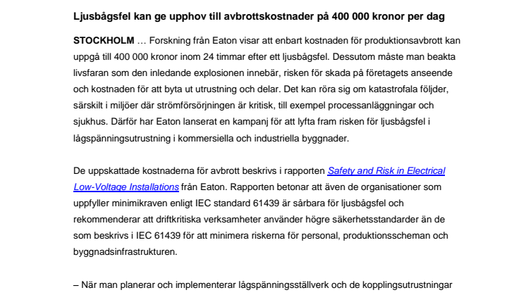 Ljusbågsfel kan ge upphov till avbrottskostnader på 400 000 kronor per dag
