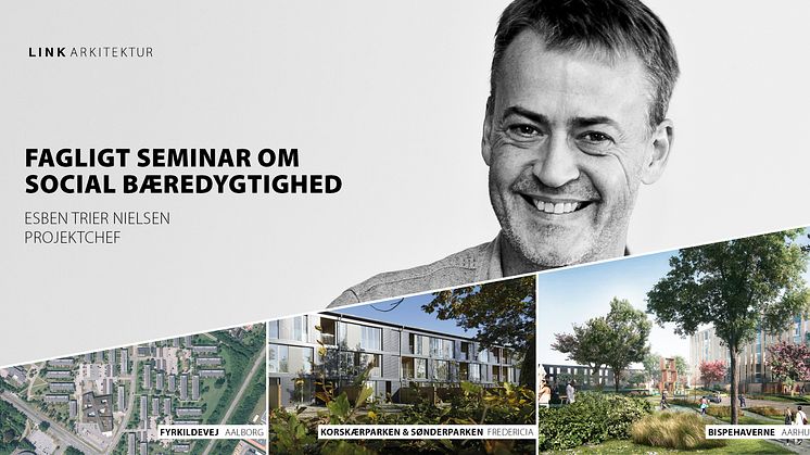 Projektchef Esben Trier Nielsen, LINK arkitektur, deler sine erfaringer med social bæredygtighed på et seminar i Stockholm.