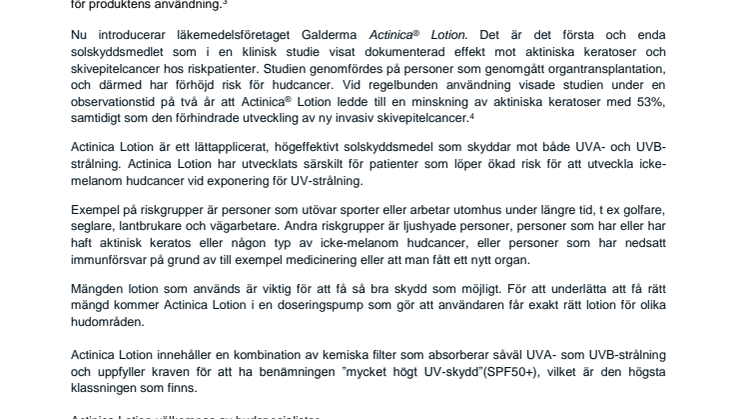 NYTT SOLSKYDDSMEDEL FÖRST MED DOKUMENTERAT FÖREBYGGANDE EFFEKT BLAND RISKPATIENTER MOT VANLIG FORM AV HUDCANCER