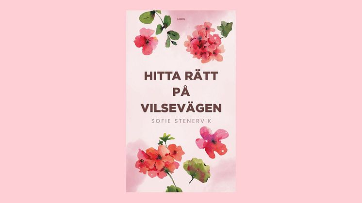 "Hitta rätt på Vilsevägen" - En hjärtvärmande roman om gemenskap av Sofie Stenervik