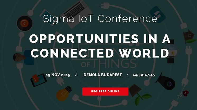 Join Sigma’s Internet of Things conference in Budapest on November 19