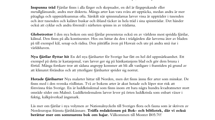 Små fjärilar som lämnar stora spår