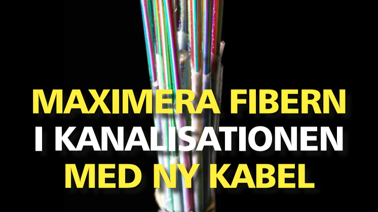 Botkyrka Stadsnät maximerar fibern med ny kabel