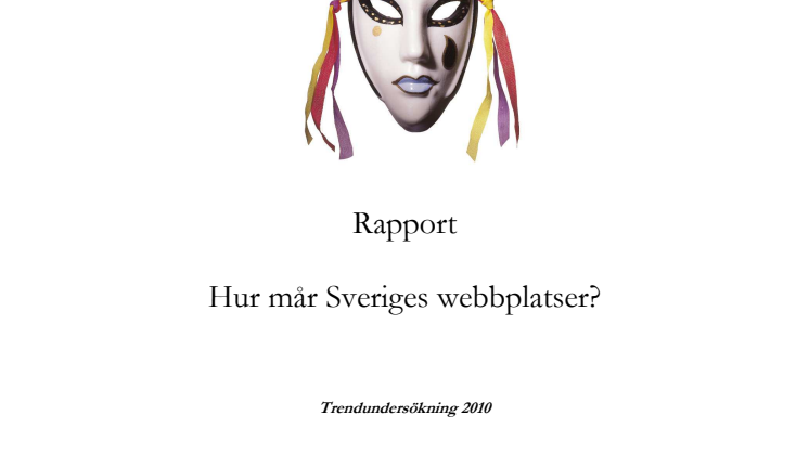 Rapport: Hur mår Sveriges webbplatser? Trendundersökning  2010