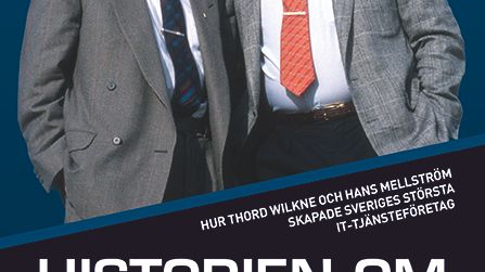 Ny bok: Historien om WM-data. Hur Thord Wilkne och Hans Mellström skapade Sveriges största IT-tjänsteföretag