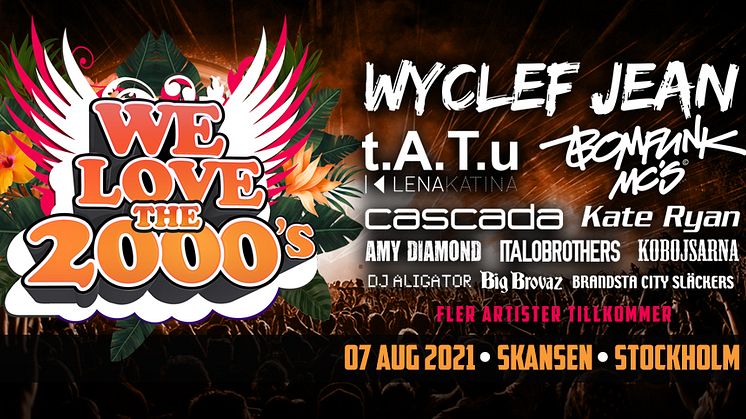 We Love The 2000´s den 7 augusti 2021