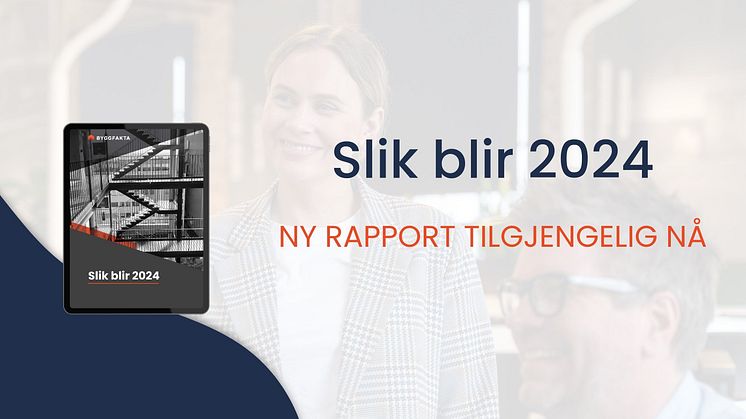 Rapport "Slik blir 2024"