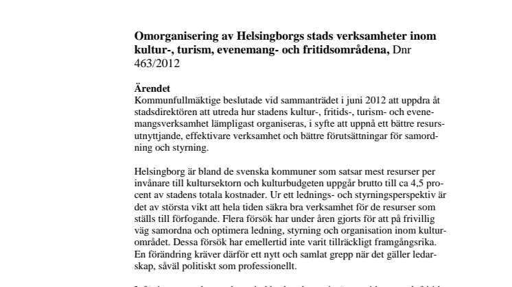 Kommunstyrelsens förslag till omorganisation inom kultur- och fritidsområdena