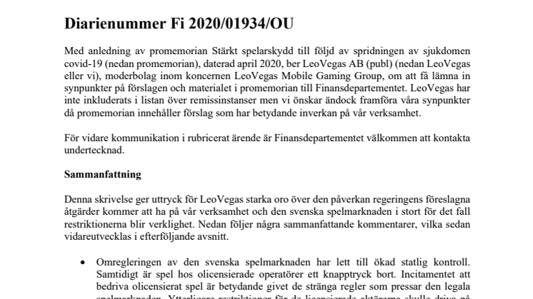 LeoVegas remiss promemoria: Ett stärkt spelarskydd till följd av spridningen av sjukdomen covid-19. Dnr: Fi2020/01934/OU. Inlämnat 2020-05-08