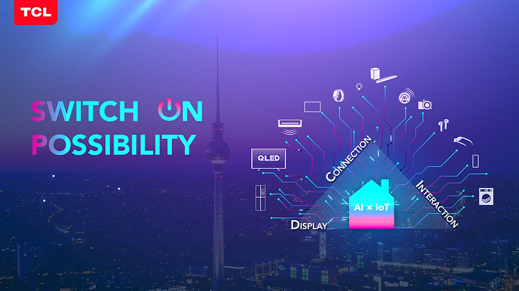 TCL presenterar sin strategi inom IoT x AI på IFA 2020