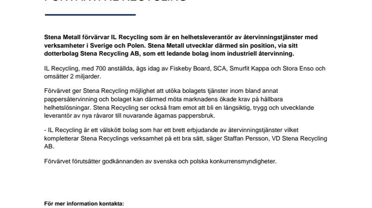 STENA METALL HAR TECKNAT AVTAL OM ATT FÖRVÄRVA IL RECYCLING