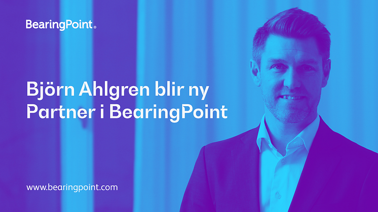 Björn Ahlgren blir ny Partner i BearingPoint