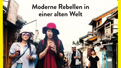 Chinakinder - Moderne Rebellen in einer alten Welt