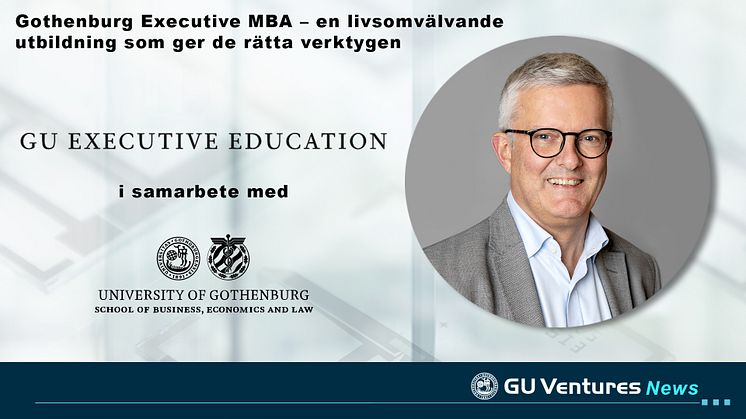 Gothenburg Executive MBA – en livsomvälvande utbildning som ger de rätta verktygen