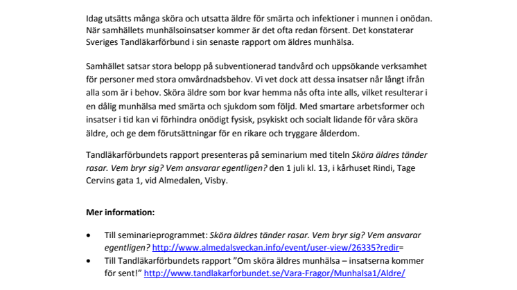 Sköra äldres tänder rasar - insatserna kommer för sent!