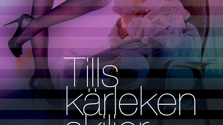Anna Lönnqvist bloggar Om kärlek – Tills kärleken skiljer oss