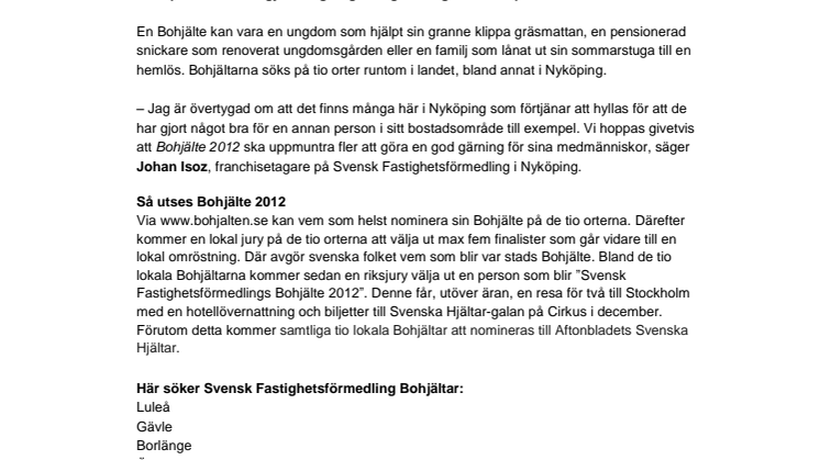 Svensk Fastighetsförmedling efterlyser Nyköpings Bohjälte