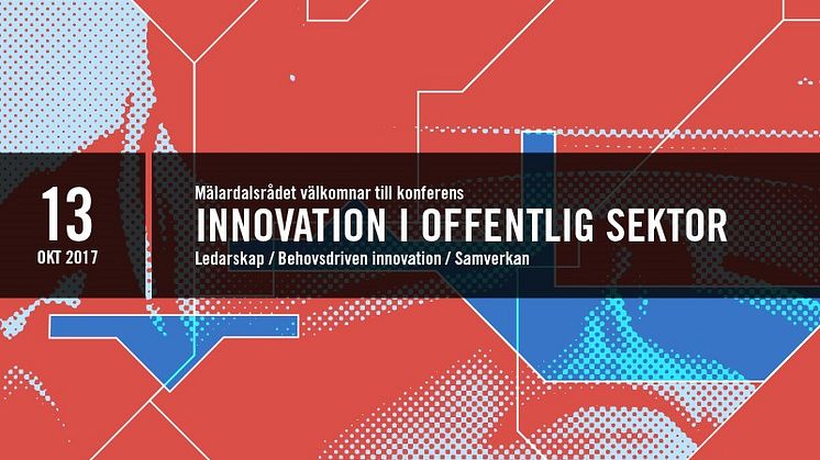 Pressinbjudan: Välkommen till konferens om innovation i offentlig sektor 