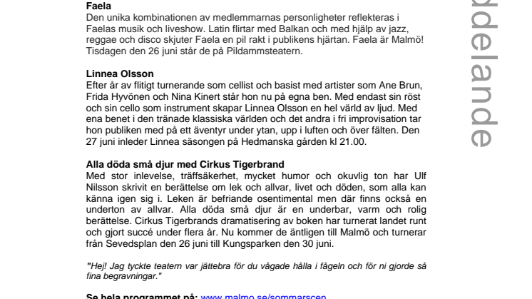 Själfull cellopop, Malmös svängigaste band och  ömma smådjursbegravningar