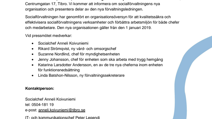 Pressträff om socialförvaltningens  nya organisation och ledning