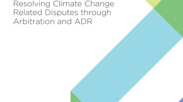 Resolving Climate Change Related Disputes through Arbitration and ADR