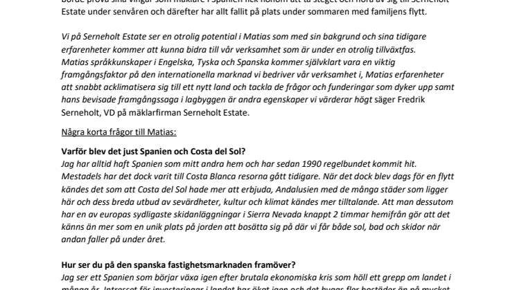 Tidigare fotbollsproffset sadlar om och flyttar till Spanska solkusten