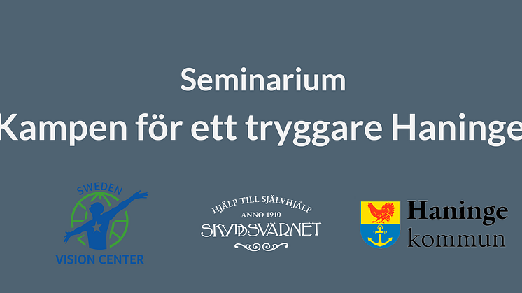 Seminarium: Kampen för ett tryggare Haninge - vem har ansvaret?